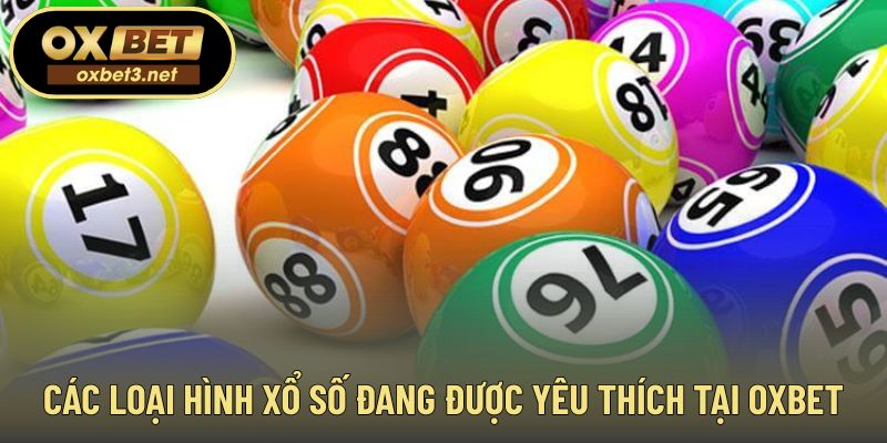 Danh sách hình thức vé số phổ biến trên nền tảng